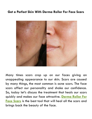 Get a Perfect Skin With Derma Roller For Face Scars