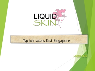 Top hair salons East Singapore