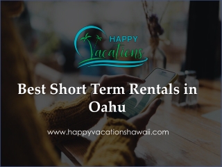 Best Short Term Rentals in Oahu - www.happyvacationshawaii.com