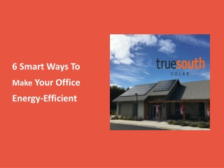 6 Smart Ways To Make Your Office Energy-Efficient