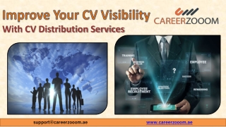 Improve Your CV Visibility with CV Distribution Services - Careerzooom.ae