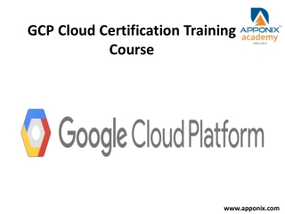 GCP Cloud Certification Training Course PPT