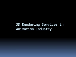 3D Rendering Services in Animation Industry