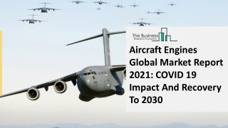 Global Aircraft Engines Market Opportunities And Strategies To 2030