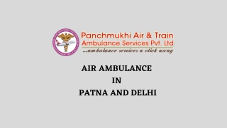 Book Air Ambulance Service in Delhi or Patna for Instant Patent Evacuation