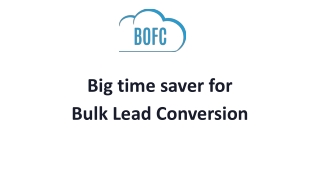 Perform Bulk Lead Conversion in Salesforce using BOFC
