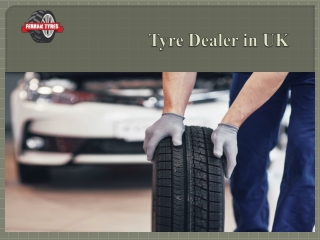 Tyre Dealer in UK