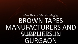 Brown Tapes Manufacturers And Suppliers In Gurgaon