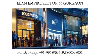 Elan Empire Sector 66 Direct Bookings, Elan Empire Sector 66 Allotments, 9958959