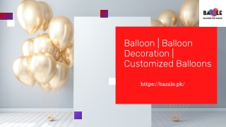 Balloon  Balloon Decoration  Customized Balloons