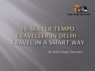 Explore India With Luxury Tempo Traveller Hire in Delhi