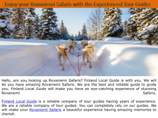 Enjoy your Rovaniemi Safaris with the Experienced Tour Guides