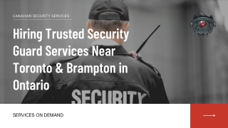Hiring Trusted Security Guard Services Near Toronto & Brampton in Ontario
