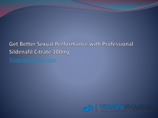 Get Better Sexual Performance with Professional Sildenafil Citrate