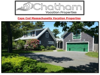 Cape Cod Massachusetts Vacation Properties