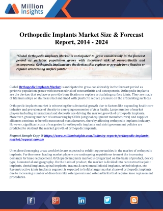 Orthopedic Implants Market is anticipated to grow considerably in 2024