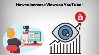 How to Increase Views on YouTube?
