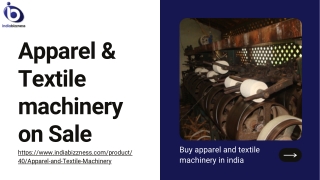 Various Textile & Apparel Machinery & Equipment on Sale at IndiaBizzness