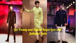 Get Trendy and Stylish Royal Look with Jodhpuri Suits