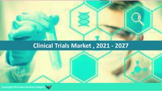 Global Clinical Trials Market size wasanticipated to grow US$ 69.93 Bn by 2027