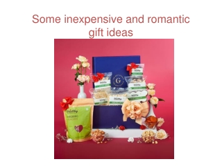 Some inexpensive and romantic gift ideas