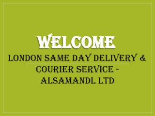Best Same day delivery Service Westbourne Green
