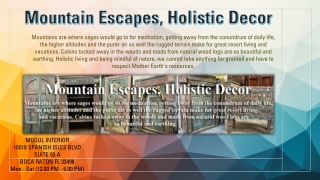 Mountain Escapes, Holistic Decor
