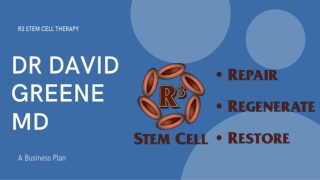 Dr. David Greene R3 Stem Cell ppt