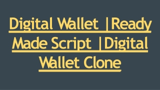 Best Digital Wallet  Script -Readymade Clone Script