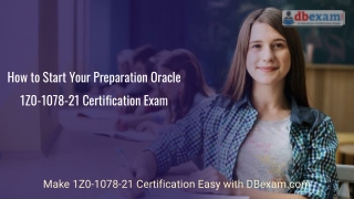 How to Start Your Preparation Oracle 1Z0-1078-21 Certification Exam?