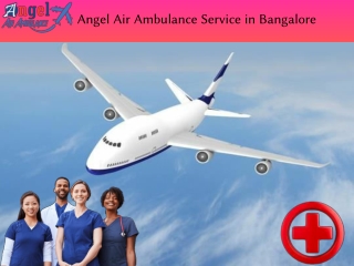 Get Trusted and Quick Air Ambulance Service in Bangalore by Angel Air Ambulance