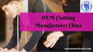 Oem Clothing Manufacturer China