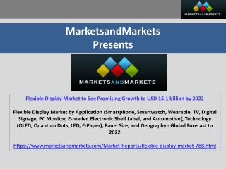 Flexible Display Market to See Promising Growth to USD 15.1 billion by 2022