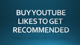 Buy YouTube Likes to get recommended (2021)