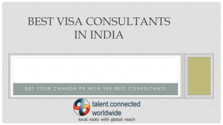 Best visa consultants in India  Get your Canada PR with the best consultants