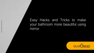 Easy hacks to beautiful bathrooms using mirrors PPT
