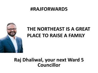 Raj For Ward 5 - A Fair Deal for Ward 5