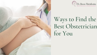 Ways to Find the Best Obstetrician for You