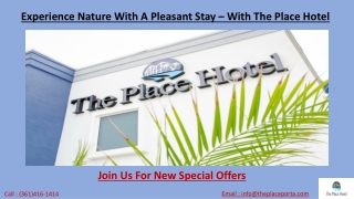 Experience Nature With A Pleasant Stay – With The Place Hotel