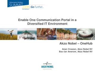 Enable One Communication Portal in a Diversified IT Environment