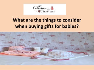What are the things to consider when buying gifts for babies