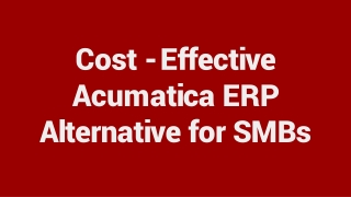 Cost-Effective Acumatica ERP Alternative for SMBs