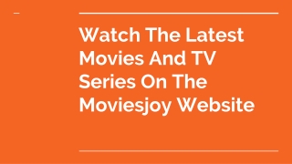 Best Free Streaming Site Moviesjoy - Stream Movies Online