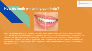 How do teeth whitening gum help?