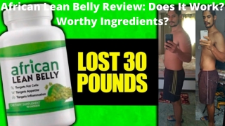 African Lean Belly Review Does It Work Worthy Ingredients