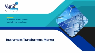 Instrument Transformers Market was valued at USD 8.1 Billion in 2019, Fast Growt