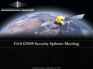 Civil GNSS Security Splinter Meeting