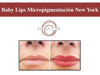 Baby Lips Micropigmentación New York