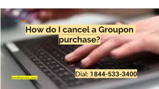 Cancel a Groupon purchase