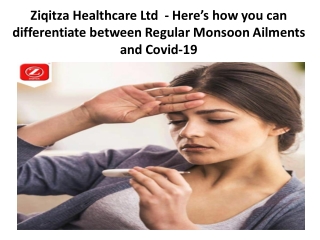 Ziqitza Healthcare Ltd  - Here’s how you can differentiate between Regular Monsoon Ailments and Covid-19